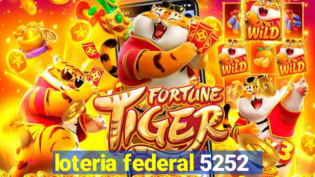 loteria federal 5252